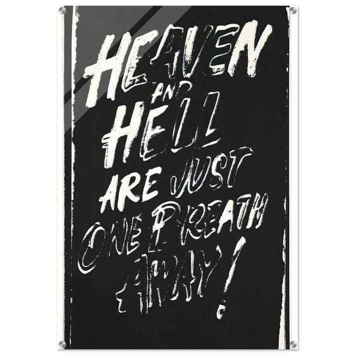 Heaven and Hell Are Just One Breath Away! - Andy Warhol Acrylic Print - 70x100 cm / 28x40″ inches
