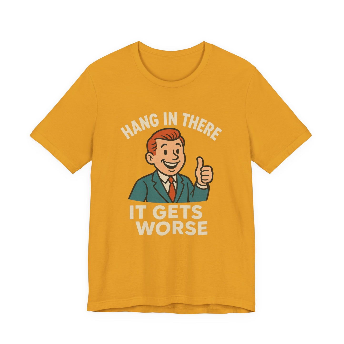 Camiseta divertida con cita sarcástica "Aguanta, que empeora", humor negro, camiseta gráfica divertida.