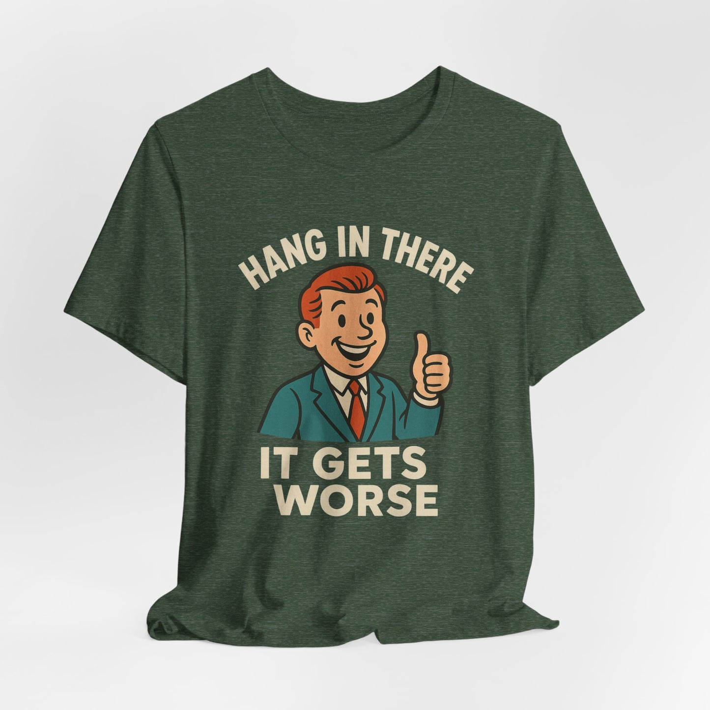 Camiseta divertida con cita sarcástica "Aguanta, que empeora", humor negro, camiseta gráfica divertida.