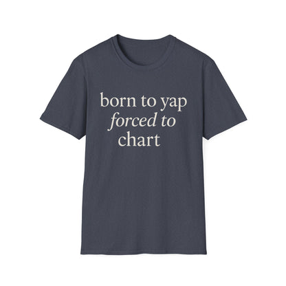 Camiseta "Born to Yap, Obligado a Gráfico", Divertida Camiseta de Enfermera para Trabajadores de la Salud, Regalo de Humor Médico para Enfermeras Registradas, Enfermeras Prácticas con Licencia (LPN), Camiseta de Enfermera Amante de los Perros