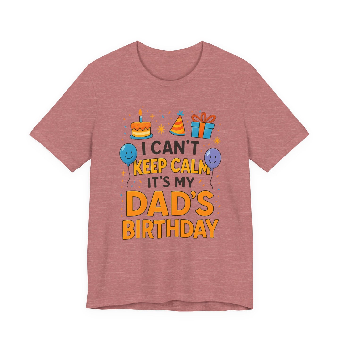 Regalo de cumpleaños para papá No puedo mantener la calma Es el cumpleaños de mi papá Feliz padre
