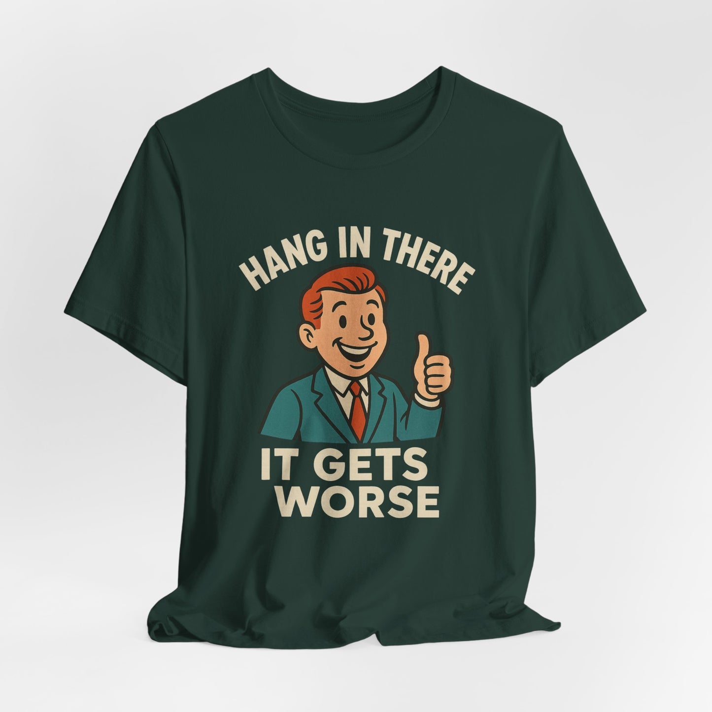 Camiseta divertida con cita sarcástica "Aguanta, que empeora", humor negro, camiseta gráfica divertida.