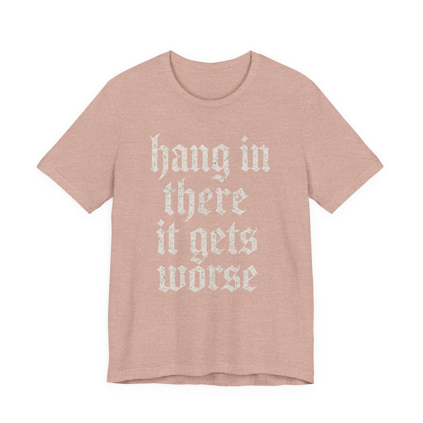 Humor negro Aguanta, empeora, cita sarcástica divertida, camiseta gráfica divertida