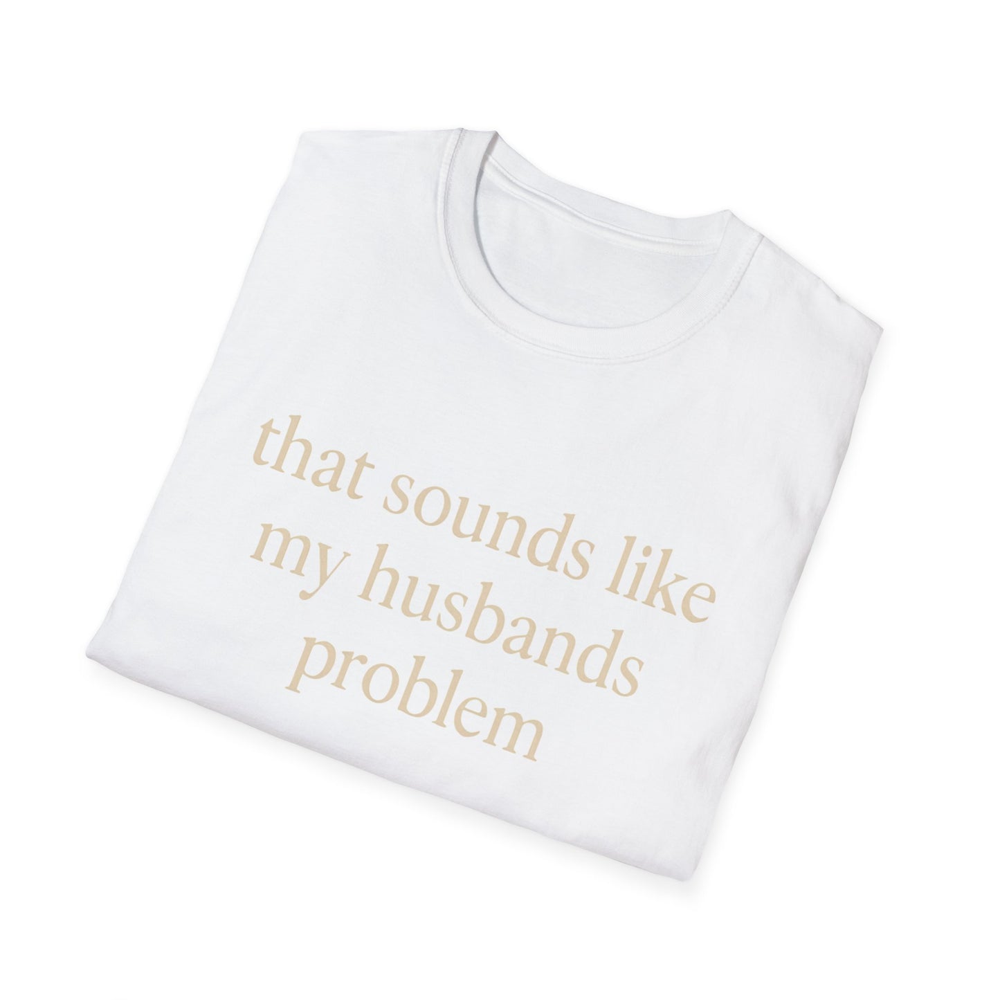 Camiseta divertida para esposa, camiseta con humor sarcástico sobre el matrimonio, camiseta con "Eso suena a problema de mi marido", regalo de aniversario, camiseta gráfica para parejas para mujer