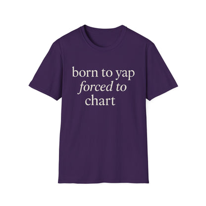 Camiseta "Born to Yap, Obligado a Gráfico", Divertida Camiseta de Enfermera para Trabajadores de la Salud, Regalo de Humor Médico para Enfermeras Registradas, Enfermeras Prácticas con Licencia (LPN), Camiseta de Enfermera Amante de los Perros