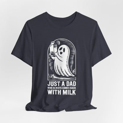Solo un papá que siempre regresaba con leche camiseta de Halloween - Camiseta de manga corta unisex