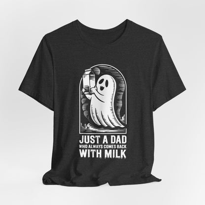Solo un papá que siempre regresaba con leche camiseta de Halloween - Camiseta de manga corta unisex