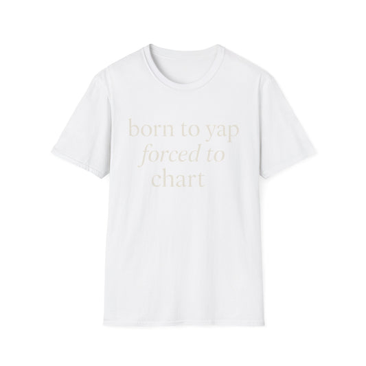 Camiseta "Born to Yap, Obligado a Gráfico", Divertida Camiseta de Enfermera para Trabajadores de la Salud, Regalo de Humor Médico para Enfermeras Registradas, Enfermeras Prácticas con Licencia (LPN), Camiseta de Enfermera Amante de los Perros