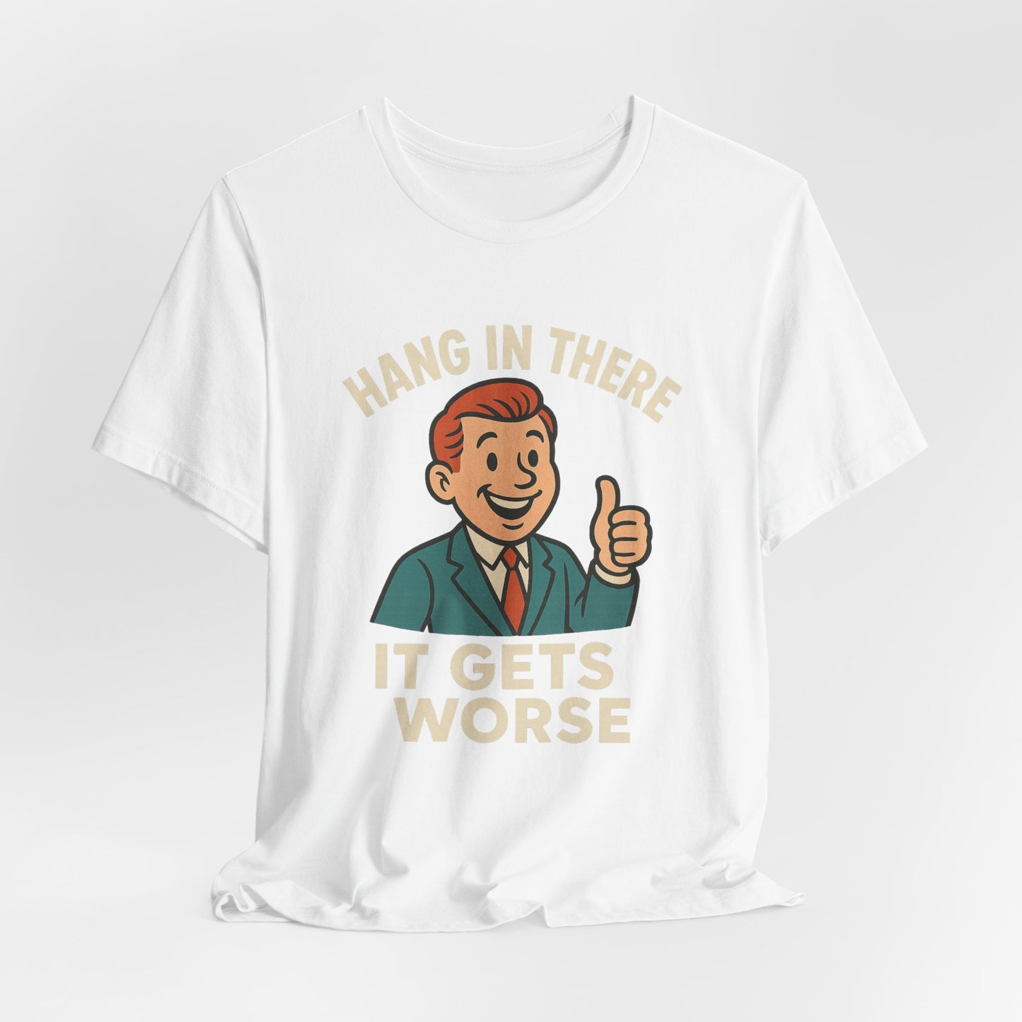 Camiseta divertida con cita sarcástica "Aguanta, que empeora", humor negro, camiseta gráfica divertida.