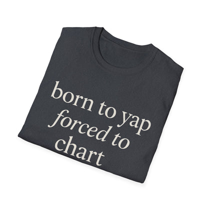 Camiseta "Born to Yap, Obligado a Gráfico", Divertida Camiseta de Enfermera para Trabajadores de la Salud, Regalo de Humor Médico para Enfermeras Registradas, Enfermeras Prácticas con Licencia (LPN), Camiseta de Enfermera Amante de los Perros
