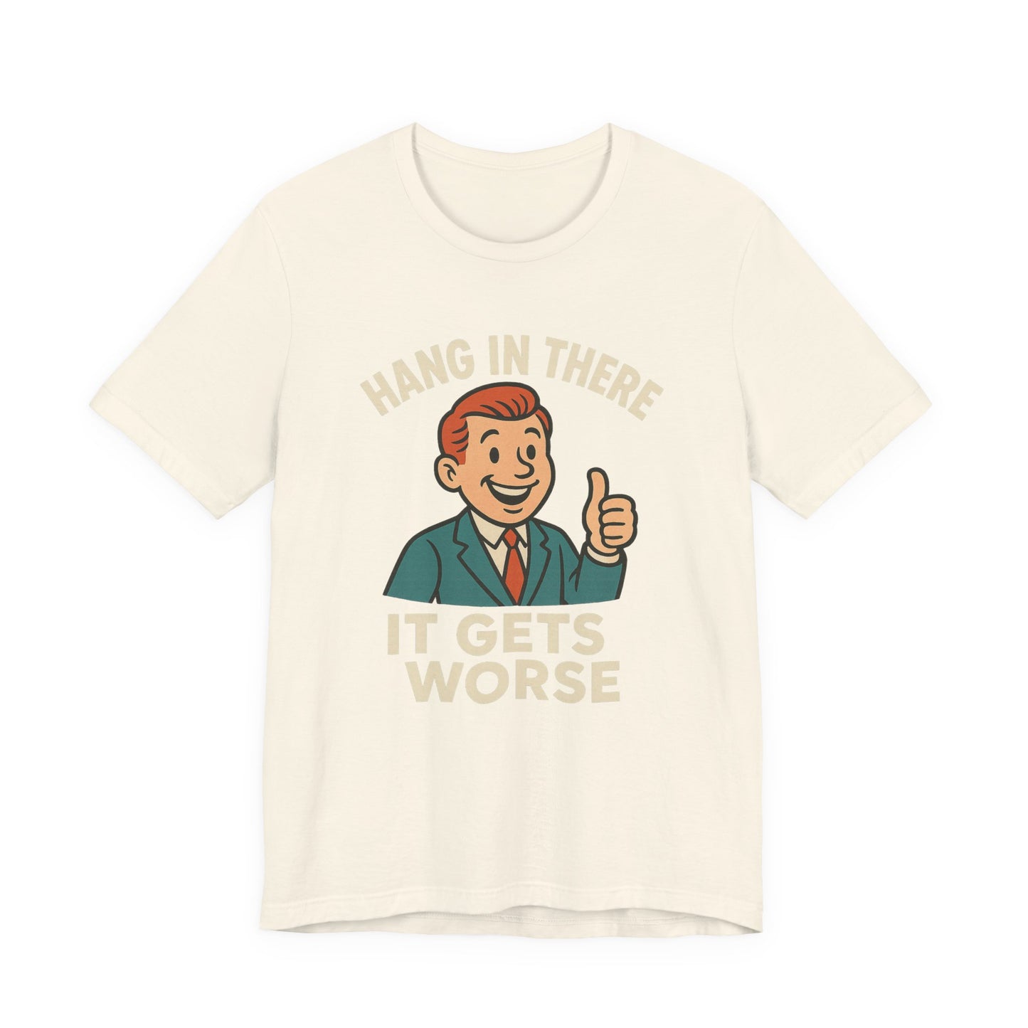 Camiseta divertida con cita sarcástica "Aguanta, que empeora", humor negro, camiseta gráfica divertida.