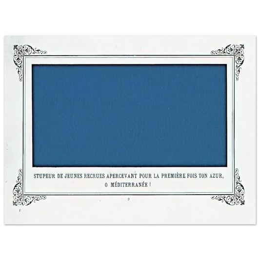 Alphonse Allais - The Awe of Navy Recruits Seeing for the First Time Your Blue, O Mediterranean Sea!  75x100 cm / 30x40inches Fine Art Poster