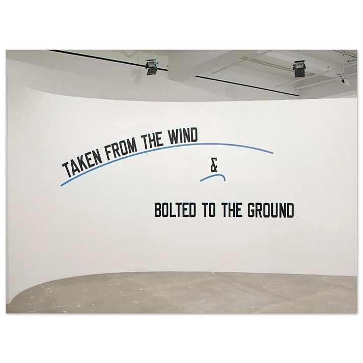 Lawrence Weiner - Taken From the Wind... - 2009  75x100 cm / 30x40inches Fine Art Poster