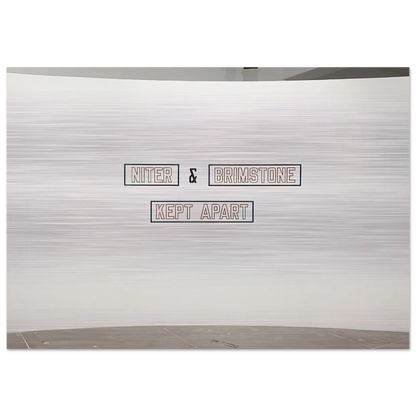 Niter  Brimstone Kept Apart - 1993 - Lawrence Weiner Brushed Aluminum Print - 70x100 cm / 28x40 inches | Lawrence Weiner Aluminum Print | Lawrence Weiner Prints