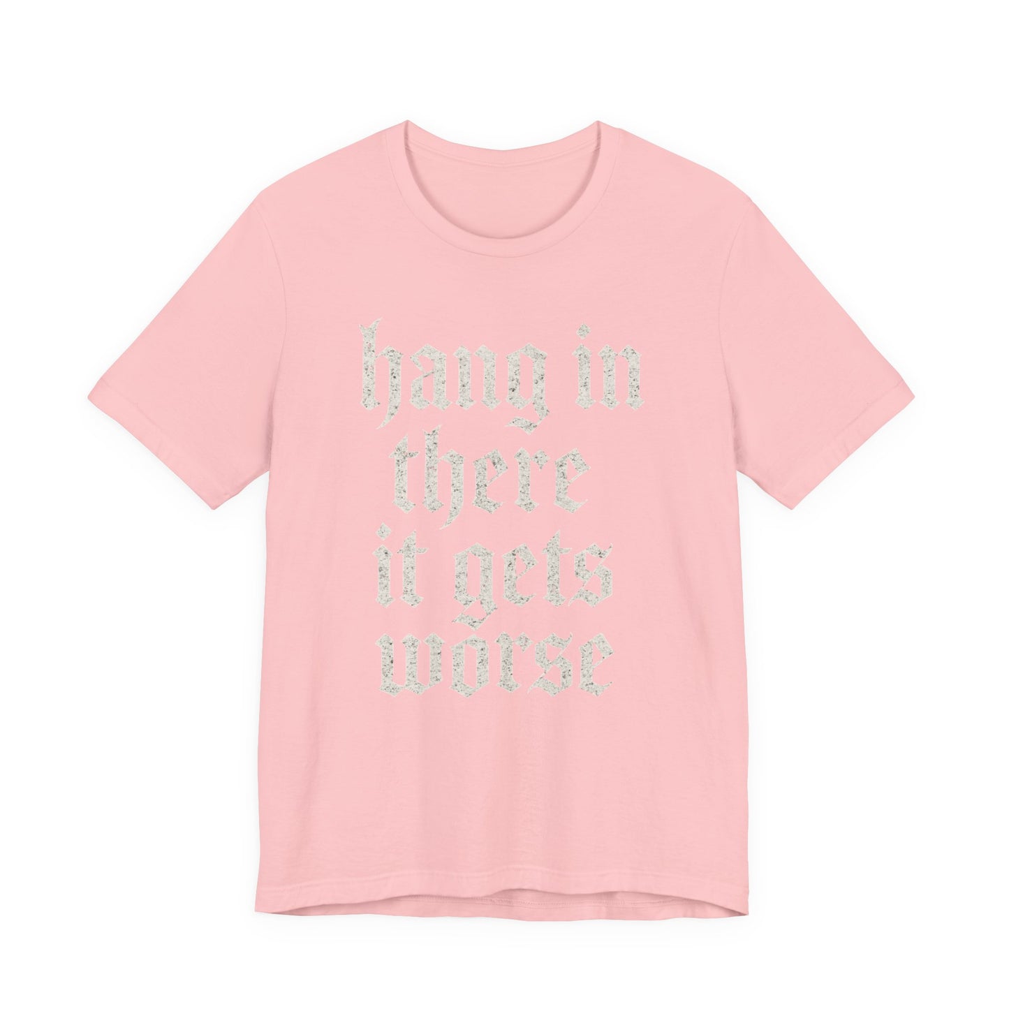 Humor negro Aguanta, empeora, cita sarcástica divertida, camiseta gráfica divertida