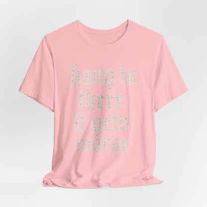 Humor negro Aguanta, empeora, cita sarcástica divertida, camiseta gráfica divertida