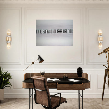 Earth to Earth Ashes to Ashes Dust to Dust - 1970 - Lawrence Weiner Brushed Aluminum Print - 70x100 cm / 28x40 inches | Lawrence Weiner Aluminum Print | Lawrence Weiner Prints