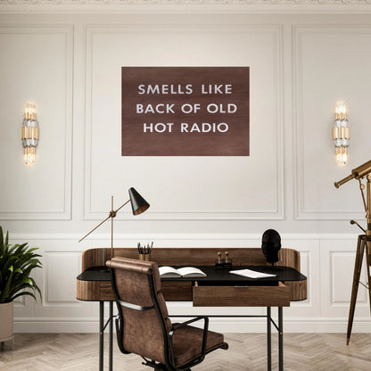 SMELLS LIKE BACK OF OLD HOT RADIO 1976 - Edward Ruscha Brushed Aluminum Print - 70x100 cm / 28x40 inches | Edward Ruscha Aluminum Print | Edward Ruscha Prints