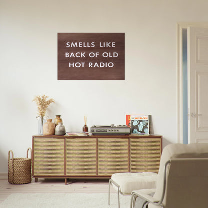 SMELLS LIKE BACK OF OLD HOT RADIO 1976 - Edward Ruscha Brushed Aluminum Print - 70x100 cm / 28x40 inches | Edward Ruscha Aluminum Print | Edward Ruscha Prints