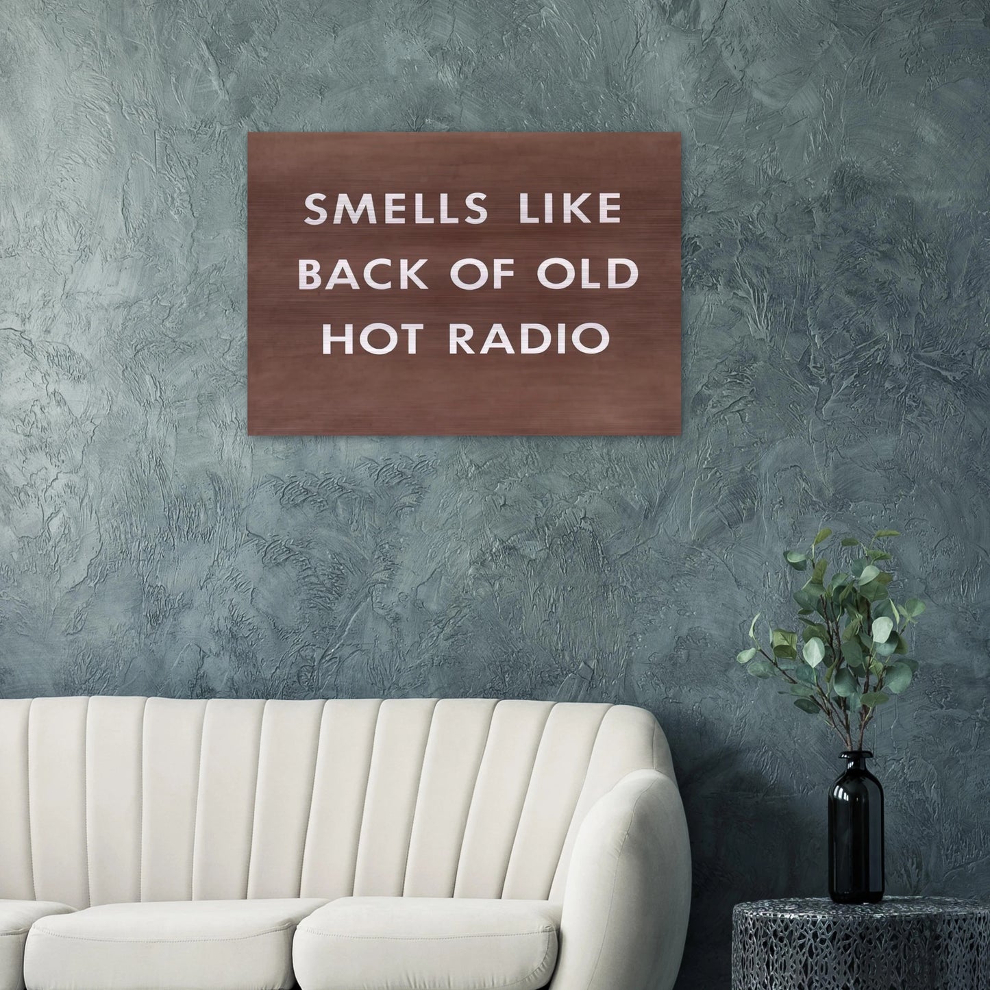 SMELLS LIKE BACK OF OLD HOT RADIO 1976 - Edward Ruscha Brushed Aluminum Print - 70x100 cm / 28x40 inches | Edward Ruscha Aluminum Print | Edward Ruscha Prints