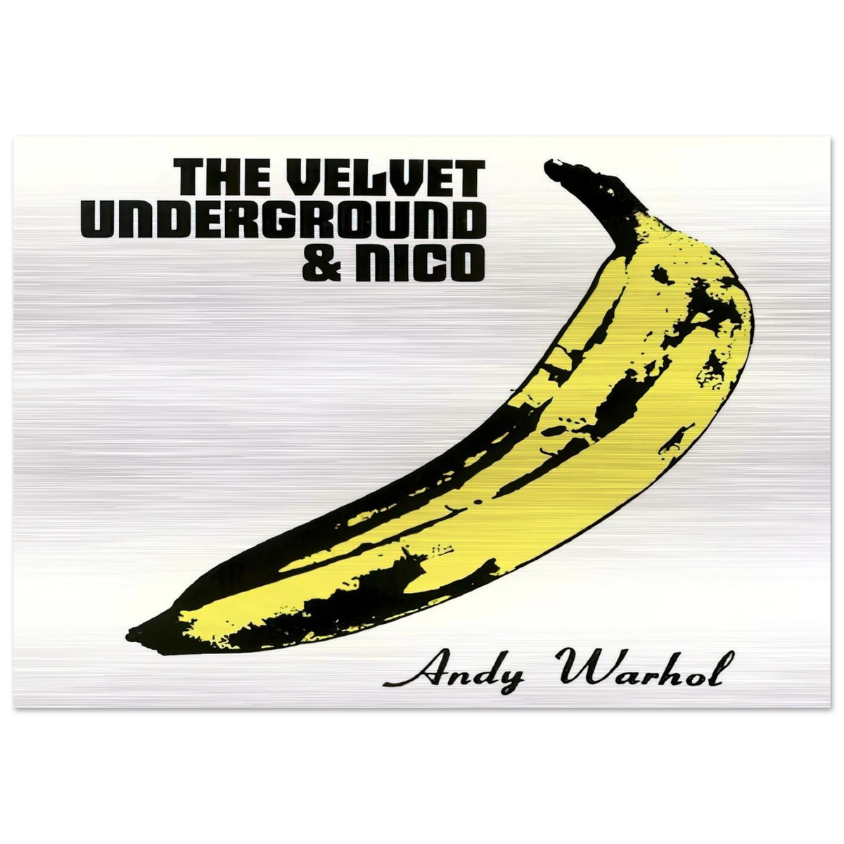 Velvet Underground & Nico - Andy Warhol Brushed Aluminum Print - 70x100 cm / 28x40 inches | Andy Warhol Aluminum Print | Andy Warhol Prints
