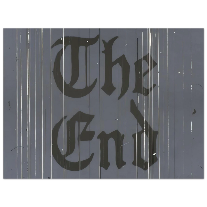 Edward Ruscha - THE FINAL END 1991  75x100 cm / 30x40inches Fine Art Poster